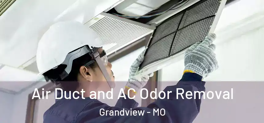  Air Duct and AC Odor Removal Grandview - MO