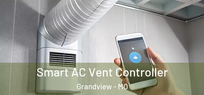  Smart AC Vent Controller Grandview - MO